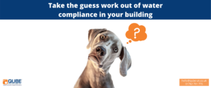 Take the guess work out of water compliance - call Qube Environmental